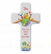 Du hast uns deine Welt geschenkt