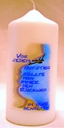Spruchkerze 165 x 60 mm, Vor jedem Aufstieg sollte mann immer den Rückweg im Auge behalten, Felswand